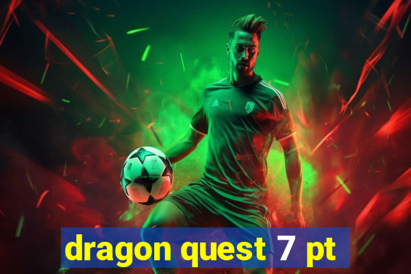 dragon quest 7 pt-br ps1
